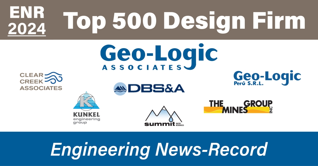 Geo-Logic Associates (GLA), with wholly owned subsidiaries Clear Creek Associates, Daniel B. Stephens & Associates, Kunkel Engineering Group, Geo-Logic Peru, Summit Water Resources, and The MINES Group, was ranked among the Engineering News-Record Top 500 Design Firms (#245).